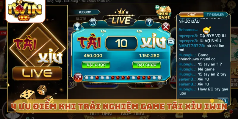4 ưu điểm khi trải nghiệm game tài xỉu iWin
