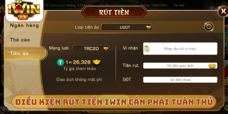 Điều kiện rút tiền IWIN cần phải tuân thủ
