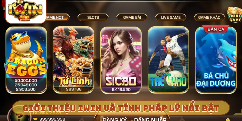 Giới thiệu iWin và tính pháp lý nổi bật
